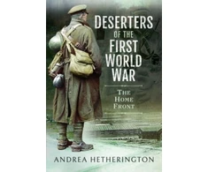 KNYGA Andrea Hetherington Deserters of the First World War