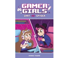 KNYGA Andrea Towers Gamer Girls: Gnat vs. Spyder