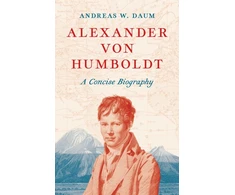 KNYGA Andreas W Daum Alexander von Humboldt
