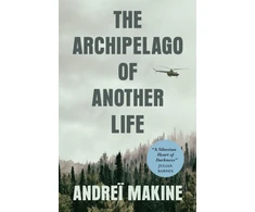 KNYGA Andrei Makine Archipelago of Another Life