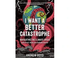 KNYGA Andrew Boyd I Want a Better Catastrophe
