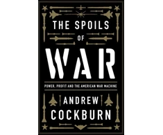 KNYGA Andrew Cockburn Spoils of War