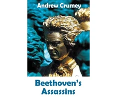 KNYGA Andrew Crumey Beethoven's Assassins