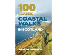 KNYGA Andrew Dempster 100 Classic Coastal Walks in Scotland