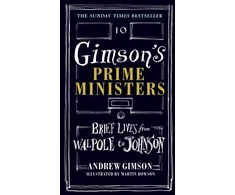 KNYGA Andrew Gimson Gimson's Prime Ministers