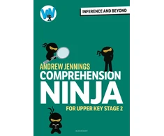 KNYGA Andrew Jennings Comprehension Ninja: Inference and Beyond for Upper KS2