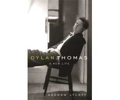 KNYGA Andrew Lycett Dylan Thomas