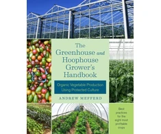 KNYGA Andrew Mefferd Greenhouse and Hoophouse Grower's Handbook