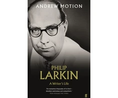 KNYGA Andrew Motion Philip Larkin: A Writer's Life