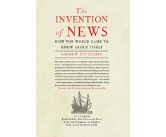 KNYGA Andrew Pettegree Invention of News