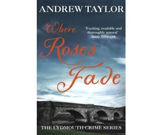 KNYGA Andrew Taylor Where Roses Fade