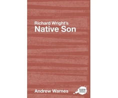 KNYGA Andrew Warnes Richard Wright's Native Son