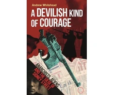 KNYGA Andrew Whitehead A Devilish Kind of Courage