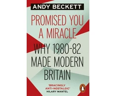 KNYGA Andy Beckett Promised You A Miracle