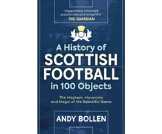 KNYGA Andy Bollen History of Scottish Football in 100 Objects