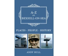 KNYGA Andy Bull A-Z of Bexhill-on-Sea