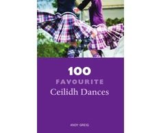 KNYGA Andy Greig 100 Favourite Ceilidh Dances