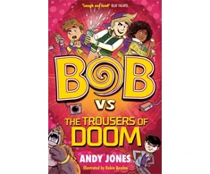 KNYGA Andy Jones Bob vs the Trousers of Doom