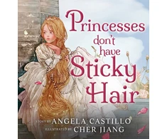 KNYGA Angela Castillo Princesses don't have Sticky Hair