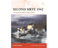 KNYGA Angus Konstam Second Sirte 1942, The Desperate Battle to Relieve Malta