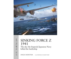 KNYGA Angus Konstam Sinking Force Z 1941