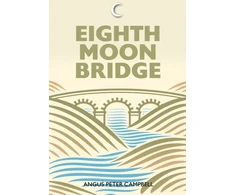 KNYGA Angus Peter Campbell Eighth Moon Bridge