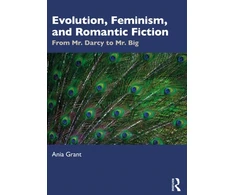 KNYGA Ania Grant Evolution, Feminism, and Romantic Fiction
