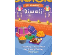 KNYGA Anjali Joshi Why We Celebrate Diwali, Everything to Know about Your Favorite Holiday
