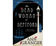 KNYGA Ann Granger Dead Woman of Deptford (Inspector Ben Ross mystery 6)