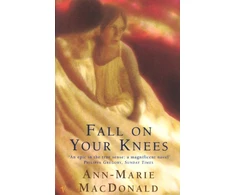 KNYGA Ann Marie Macdonald Fall On Your Knees