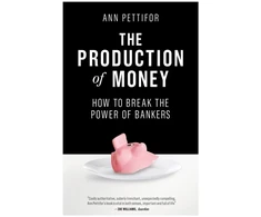 KNYGA Ann Pettifor Production of Money
