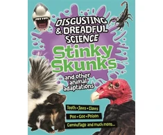 KNYGA Anna Claybourne Disgusting and Dreadful Science: Stinky Skunks and Other Animal Adaptations
