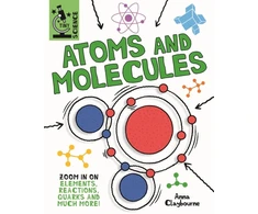 KNYGA Anna Claybourne Tiny Science: Atoms and Molecules