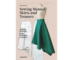 KNYGA Anna De Leo Sewing Manual: Skirts and Trousers