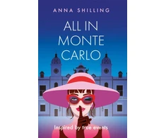 KNYGA Anna Shilling All in Monte Carlo, Inspired by True Events