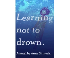 KNYGA Anna Shinoda Learning Not to Drown