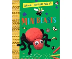 KNYGA Annalees Lim Animal Arts and Crafts: Minibeasts