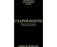 KNYGA Annalie Howling Unapologetic, Unshackle Your Shame, Reclaim Your Power