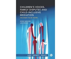 KNYGA Anne Barlow Children’s Voices, Family Disputes and Child-Inclusive Mediation