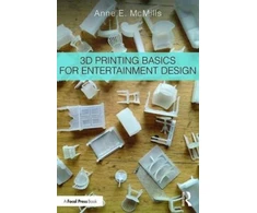 KNYGA Anne E Mcmills 3D Printing Basics for Entertainment Design
