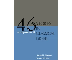 KNYGA Anne H Groton Forty-Six Stories in Classical Greek