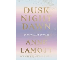 KNYGA Anne Lamott Dusk Night Dawn