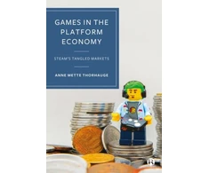 KNYGA Anne Mette Thorhauge Games in the Platform Economy