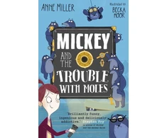 KNYGA Anne Miller Mickey and the Trouble with Moles