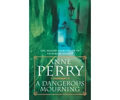 KNYGA Anne Perry Dangerous Mourning (William Monk Mystery, Book 2)