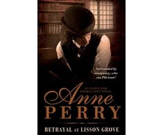 KNYGA Anne Perry Undifferentiated Betrayal at Lisson Grove (Thomas Pitt Mystery, Book 26)