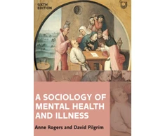 KNYGA Anne Rogers Sociology of Mental Health and Illness 6e