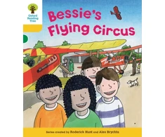 KNYGA Annemarie Young, Roderick Hunt Oxford Reading Tree: Level 5: Decode and Develop Bessie's Flying Circus