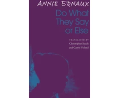KNYGA Annie Ernaux Do What They Say or Else