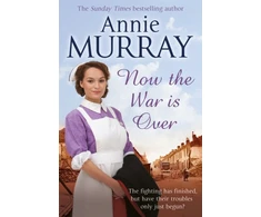 KNYGA Annie Murray Now The War Is Over